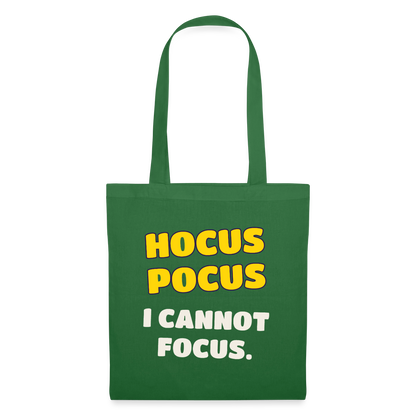 Hocus Pocus, I cannot focus. Stoffbeutel, Farbe Fichte