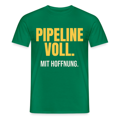 Pipeline voll. Mit Hoffnung. Motiv-T-Shirt für Männer, Farbe Kelly Green