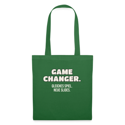 Game Changer. Gleiches Spiel. Neue Slides. Stoffbeutel, Farbe Fichte