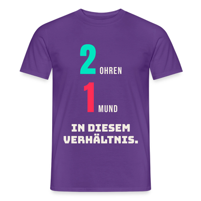 2 Ohren. 1 Mund. In diesem Verhältnis. Motiv-T-Shirt für Männer, Farbe Lila