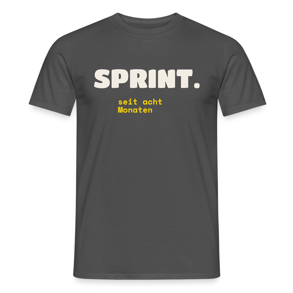 Sprint. Seit acht Monaten. Motiv-T-Shirt für Männer, Farbe Anthrazit