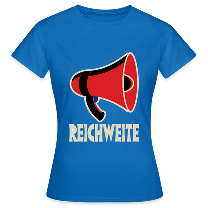 Reichweite. Sachplakat-Motiv Motiv-T-Shirt für Frauen, Farbe Royalblau