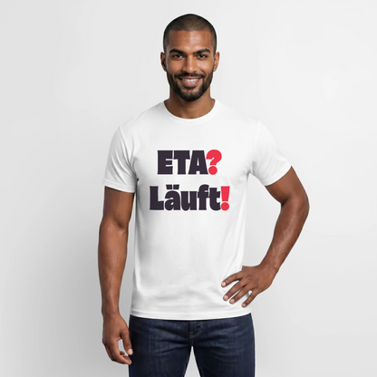 "ETA? Läuft! Typo-Motiv" Motiv-T-Shirt für Männer, Farbe Weiß