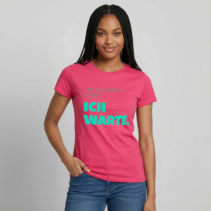 "Ich verhandle nicht. Ich warte." Motiv-T-Shirt für Frauen, Farbe Azalea