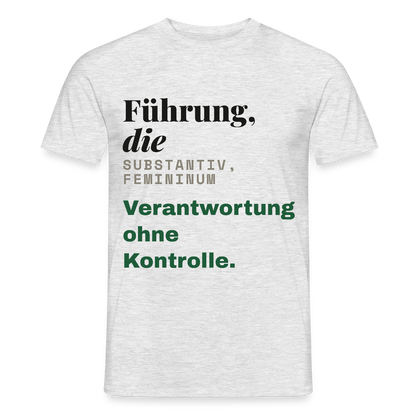 "Führung, die: Verantwortung ohne Kontrolle." Motiv-T-Shirt für Männer, Farbe Grau meliert