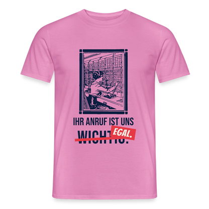 Ihr Anruf ist uns egal. Motiv-T-Shirt für Männer, Farbe Pink