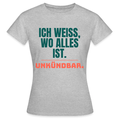 Ich weiß, wo alles ist. Unkündbar. Motiv-T-Shirt für Frauen, Farbe Grau meliert