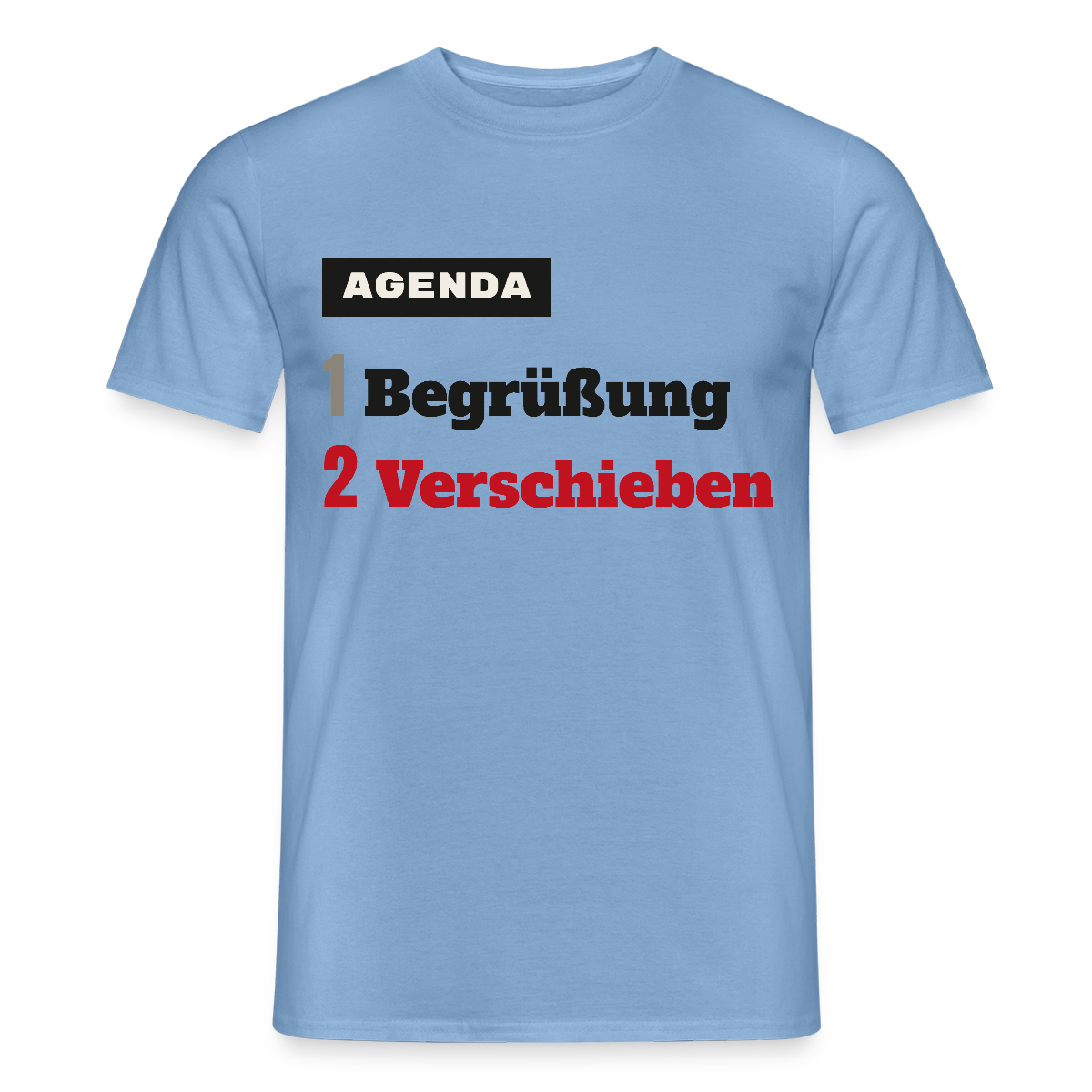 Agenda: 1 Begrüßung, 2 Verschieben Motiv-T-Shirt für Männer, Farbe Carolina Blue