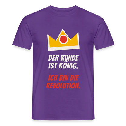 Der Kunde ist König. Ich bin die Revolution. Motiv-T-Shirt für Männer, Farbe Lila