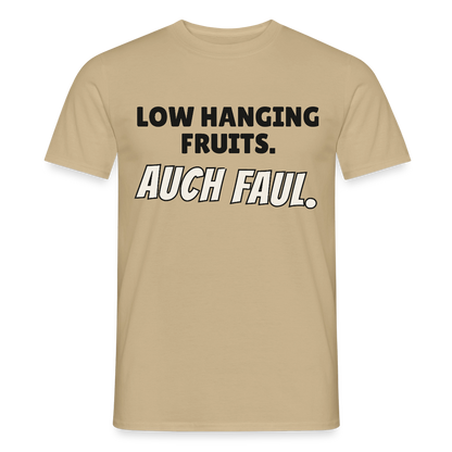 "Low hanging fruits. Auch faul." Motiv-T-Shirt für Männer, Farbe Sandbeige