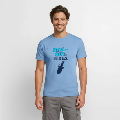 Roll-out. Rolled back. Motiv-T-Shirt für Männer, Farbe Carolina Blue, Model