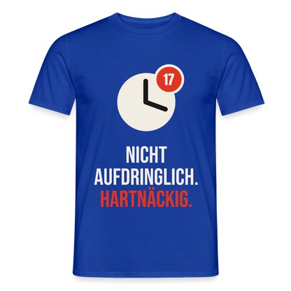 Nicht aufdringlich. Hartnäckig. Motiv-T-Shirt für Männer, Farbe Dunkelblau