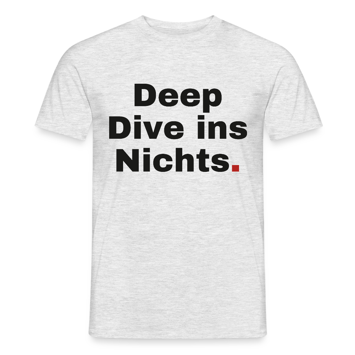 Deep Dive ins Nichts. Motiv-T-Shirt für Männer, Farbe Grau meliert