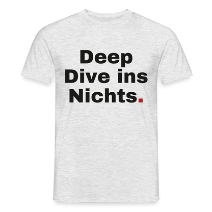 Deep Dive ins Nichts. Motiv-T-Shirt für Männer, Farbe Grau meliert