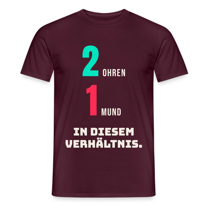 2 Ohren. 1 Mund. In diesem Verhältnis. Motiv-T-Shirt für Männer, Farbe Ziegelrot