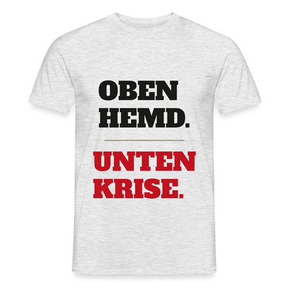 Oben Hemd, unten Krise Motiv-T-Shirt für Männer, Farbe Grau meliert