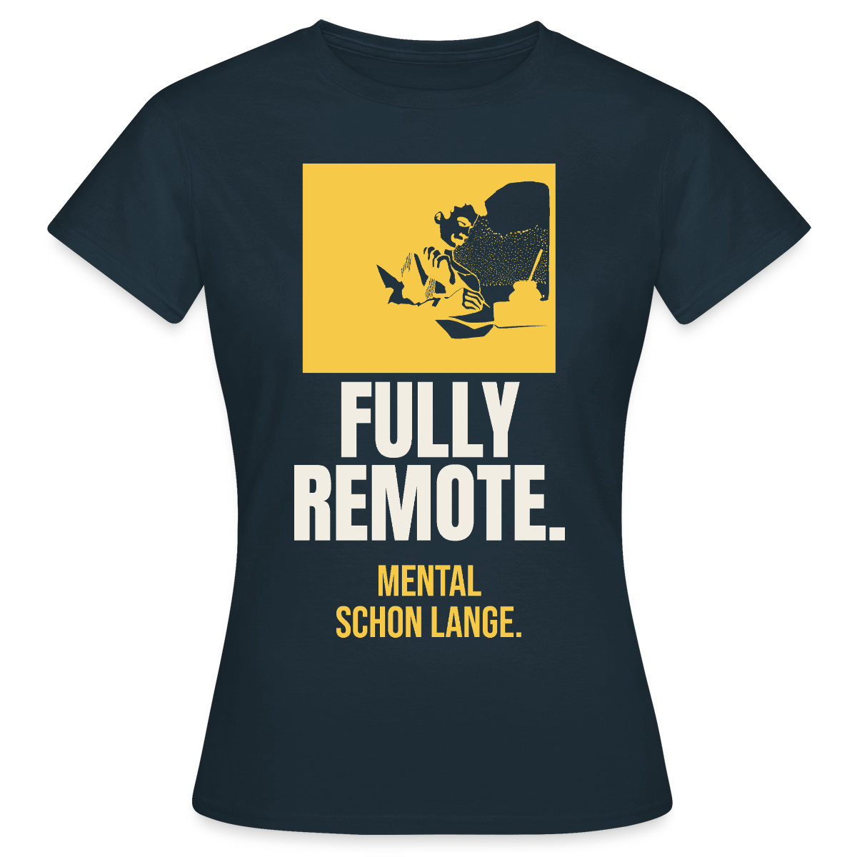 Fully remote Motiv-T-Shirt für Frauen, Farbe Navy