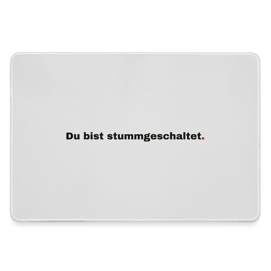 Du bist stummgeschaltet Motiv-Mousepad, Farbe Grau