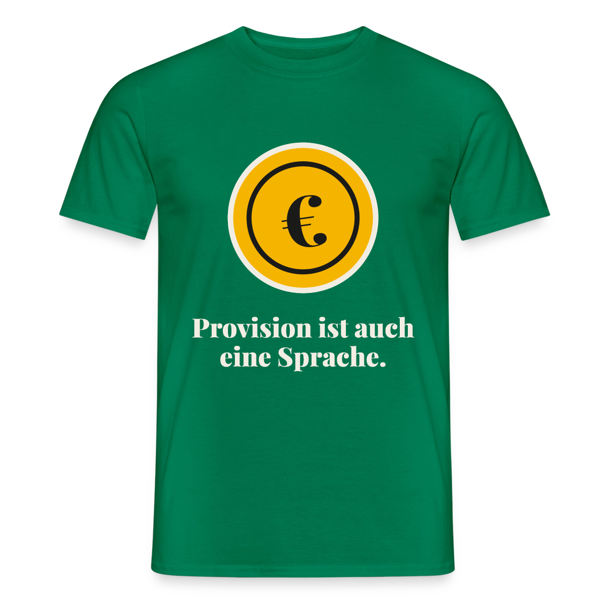 Provision ist auch eine Sprache. Motiv-T-Shirt für Männer, Farbe Kelly Green