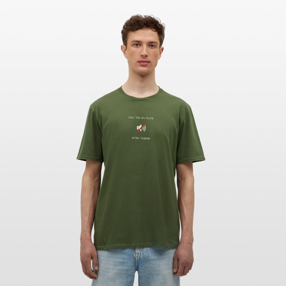 "You´re on mute" Motiv-T-Shirt für Männer - Militärgrün