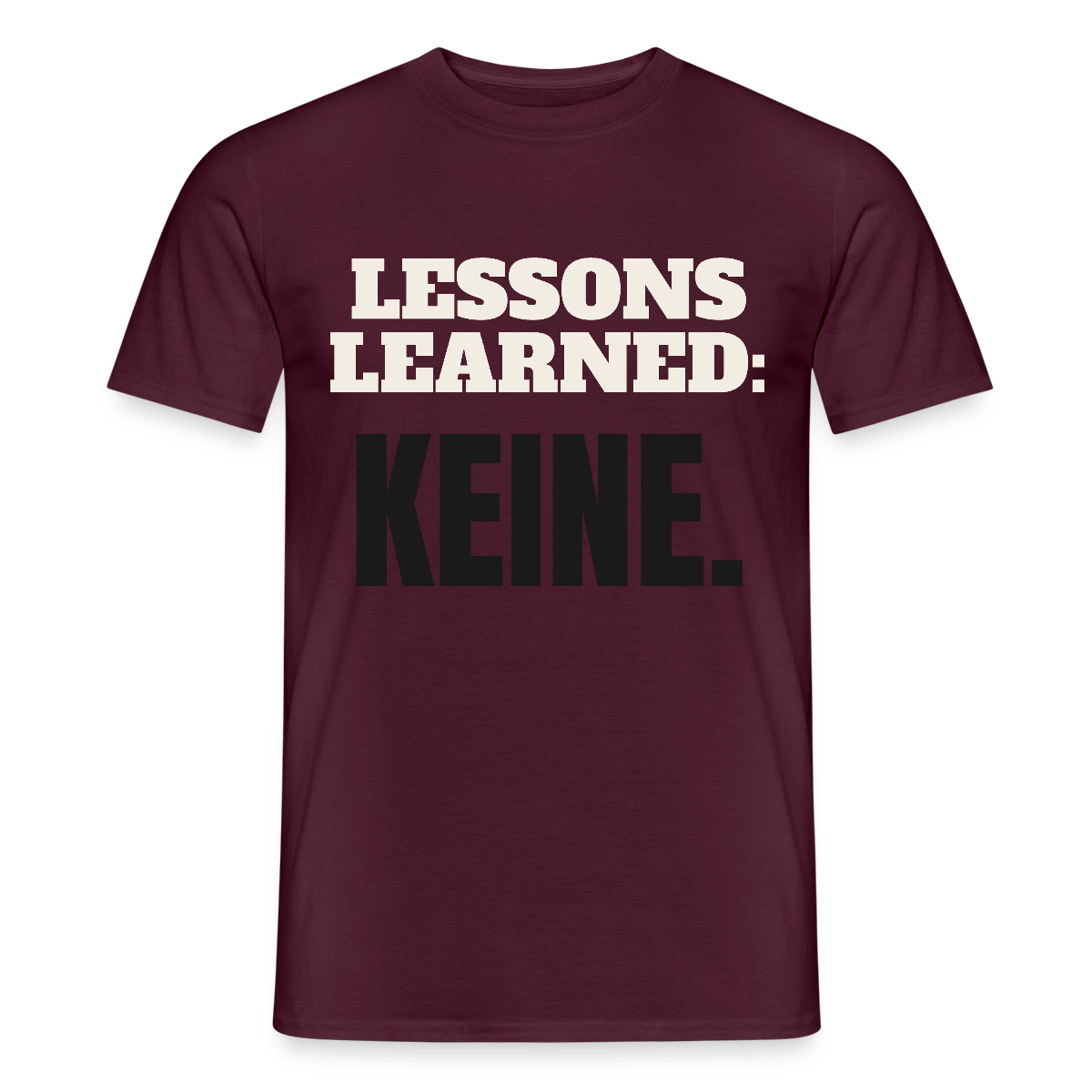 Lessons learned: keine. Motiv-T-Shirt für Männer, Farbe Ziegelrot