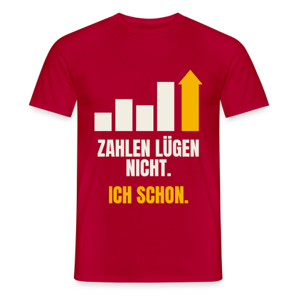 Zahlen lügen nicht. Ich schon. Motiv-T-Shirt für Männer, Farbe Rot