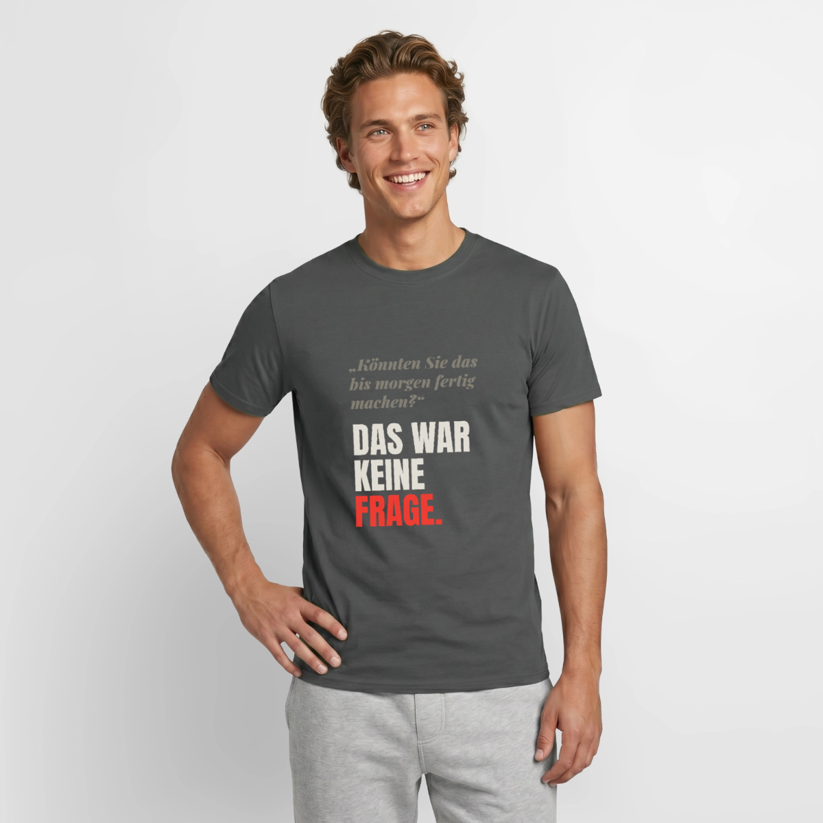 "Das war keine Frage." Motiv-T-Shirt für Männer, Farbe Anthrazit
