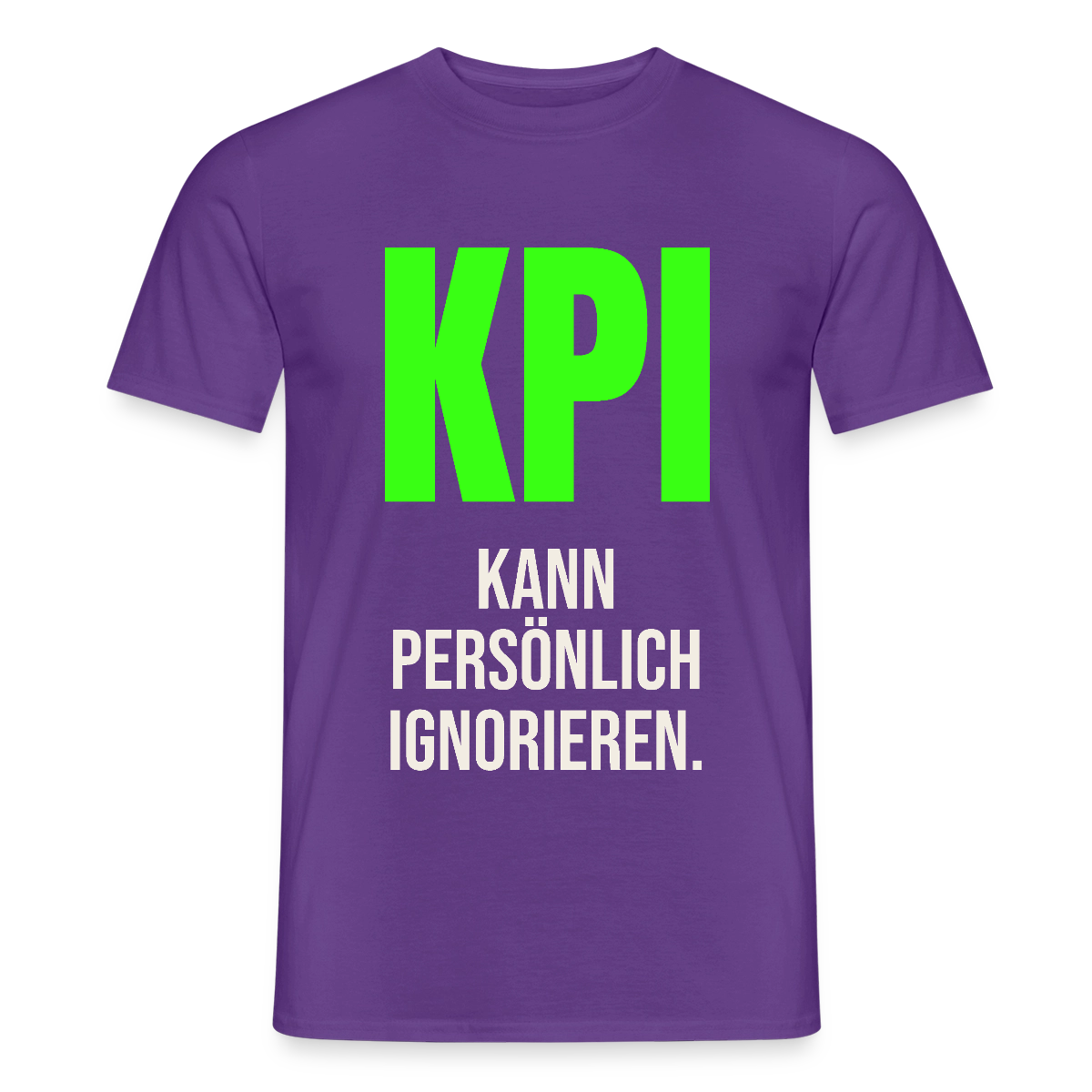 "KPI kann persönlich ignorieren." Motiv-T-Shirt für Männer, Farbe Lila