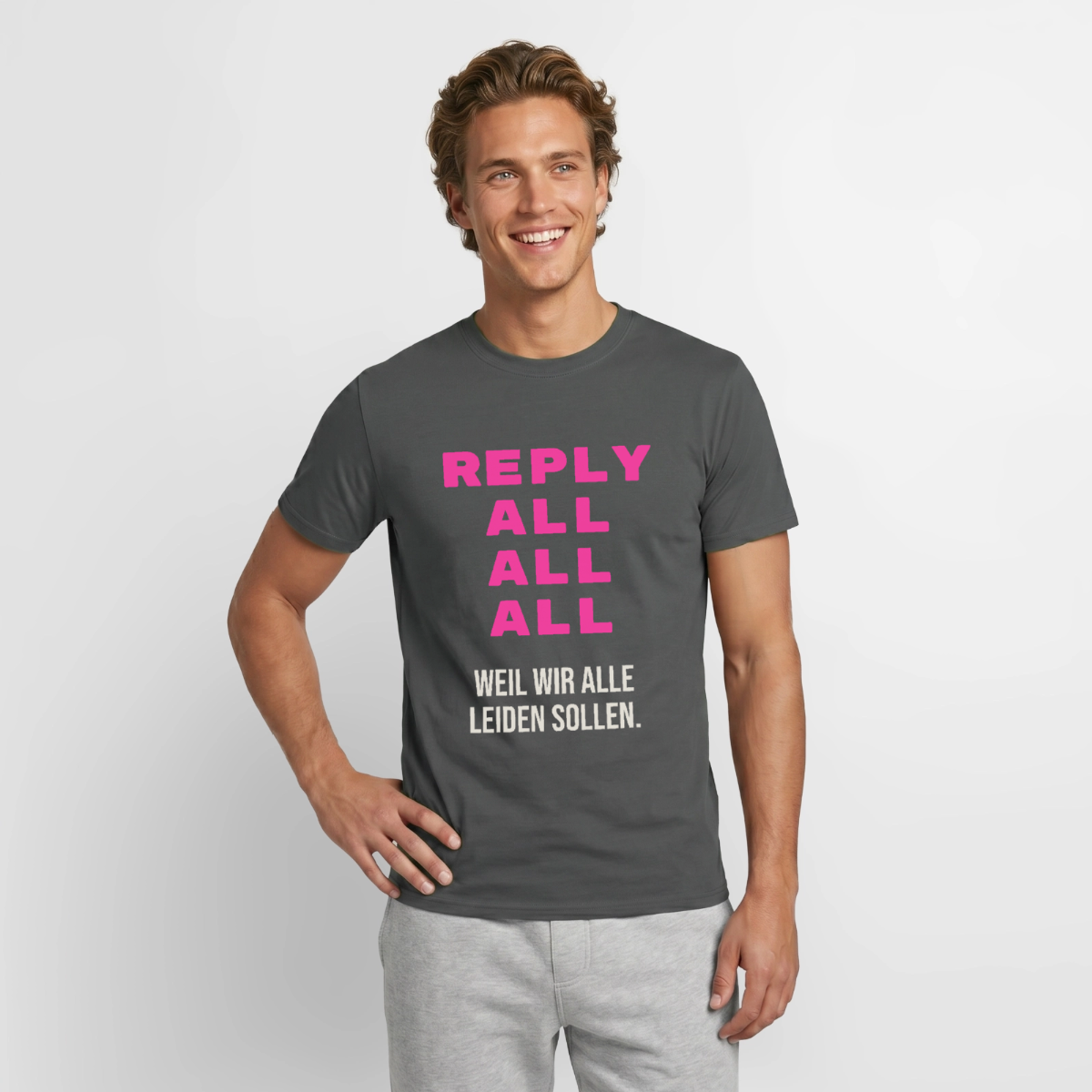 "Reply all, all, all. Weil wir alle leiden sollen." Motiv-T-Shirt für Männer, Farbe Anthrazit