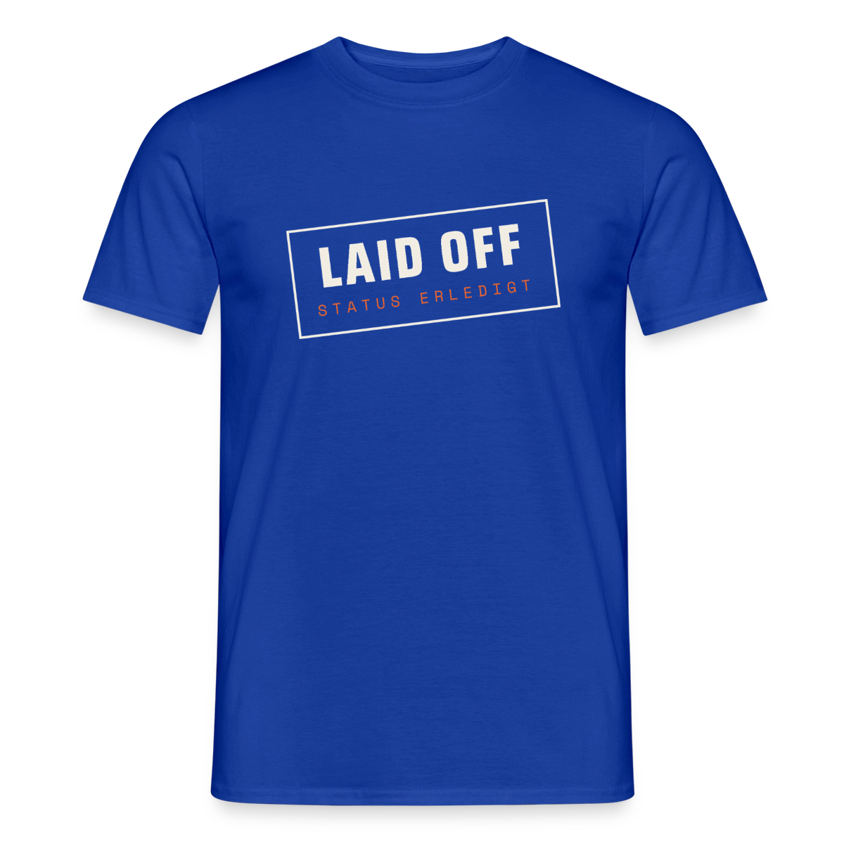 Laid off. Stempel-Motiv Motiv-T-Shirt für Männer, Farbe Dunkelblau
