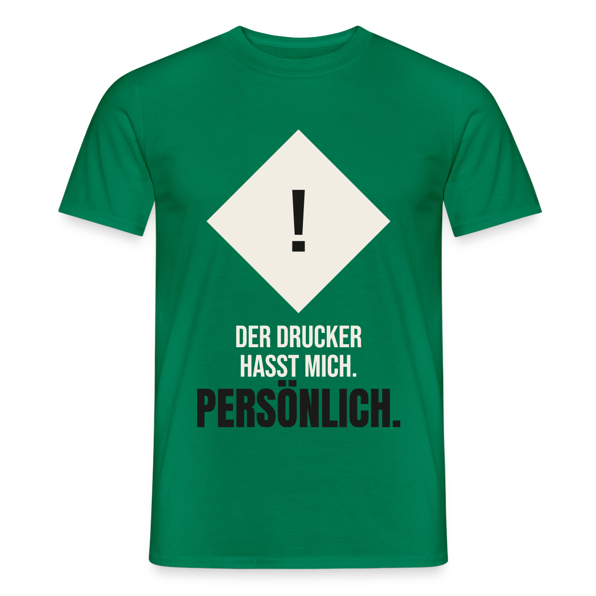 "Der Drucker hasst mich. Persönlich." Motiv-T-Shirt für Männer, Farbe Kelly Green
