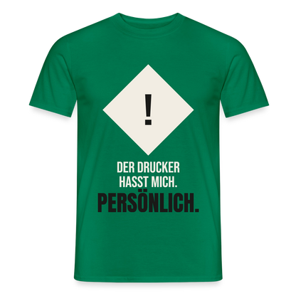 "Der Drucker hasst mich. Persönlich." Motiv-T-Shirt für Männer, Farbe Kelly Green