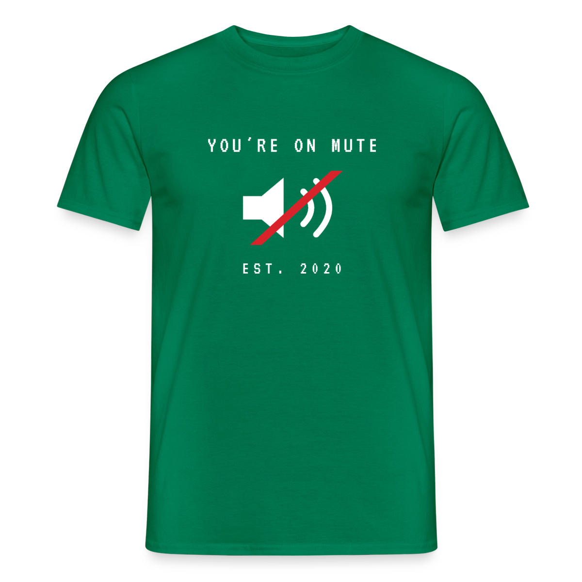 You're on mute. Est. 2020 Motiv-T-Shirt für Männer, Farbe Kelly Green