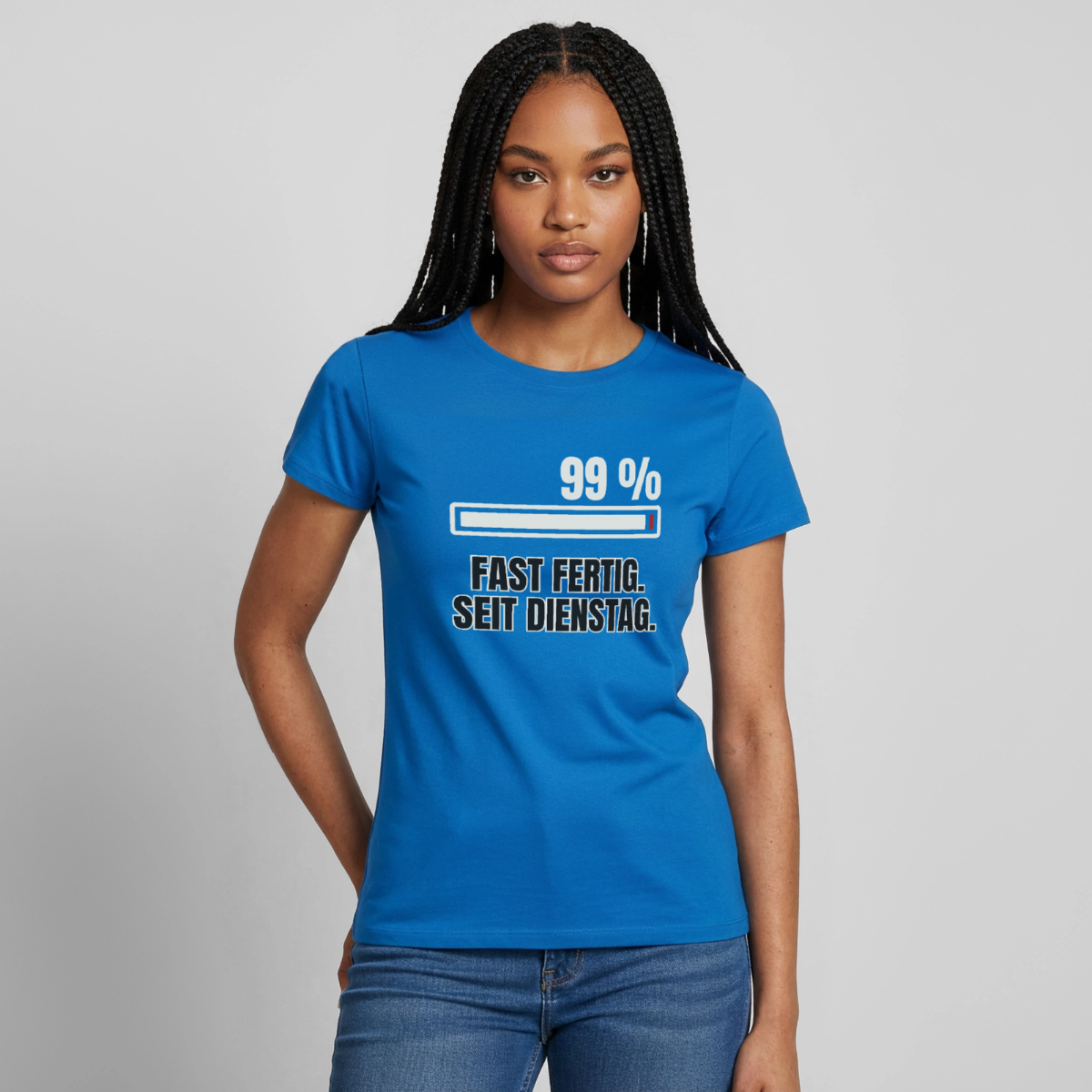 "99 % fast fertig. Seit Dienstag." Motiv-T-Shirt für Frauen, Farbe Royalblau