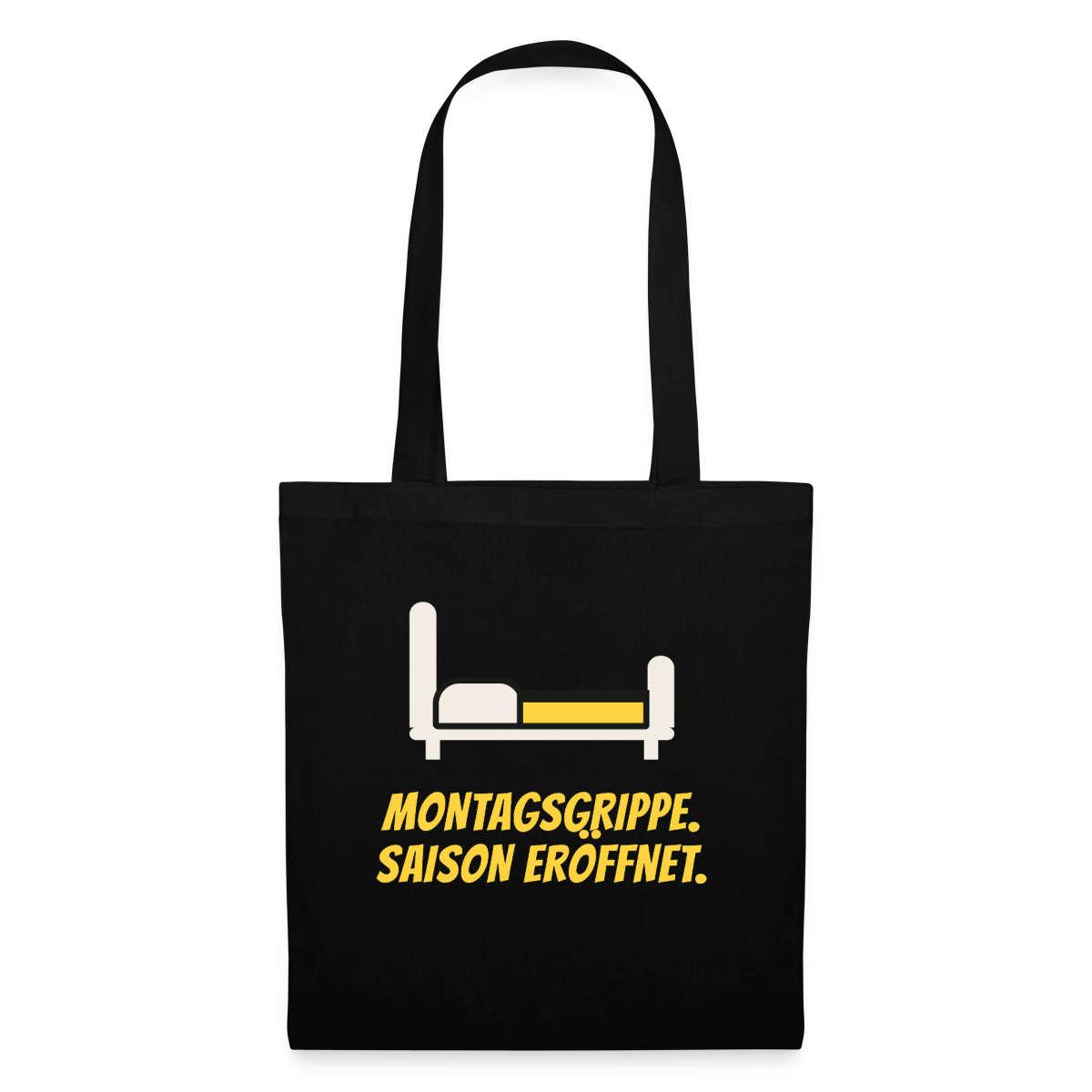 Montagsgrippe. Saison eröffnet. Stoffbeutel, Farbe Schwarz