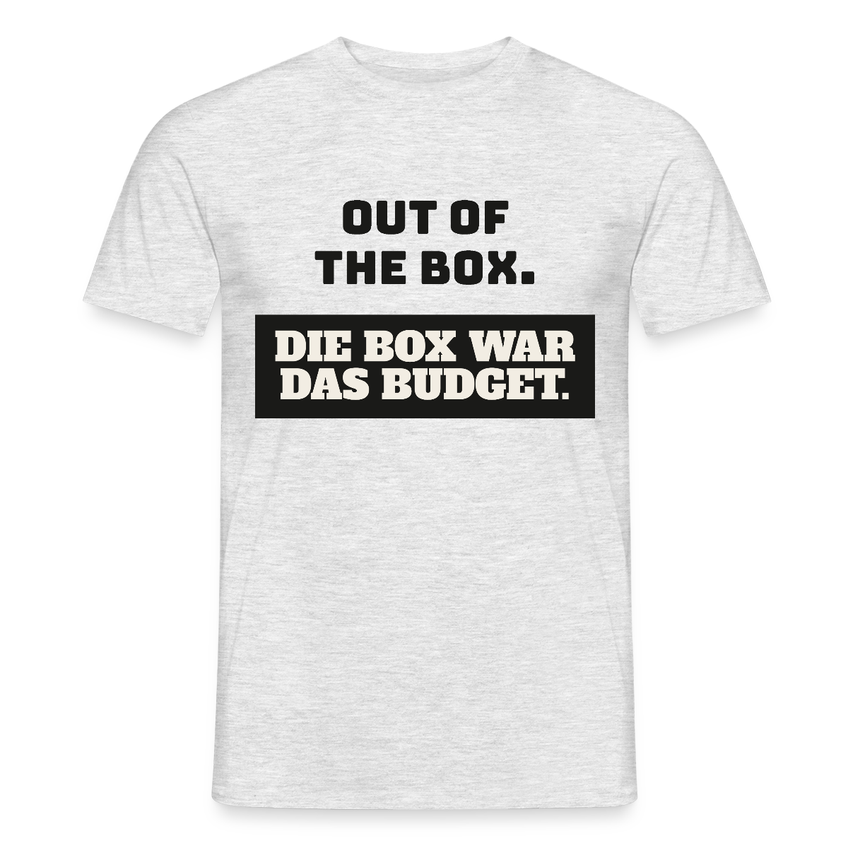 Out of the Box. Die Box war das Budget. Motiv-T-Shirt für Männer, Farbe Grau meliert