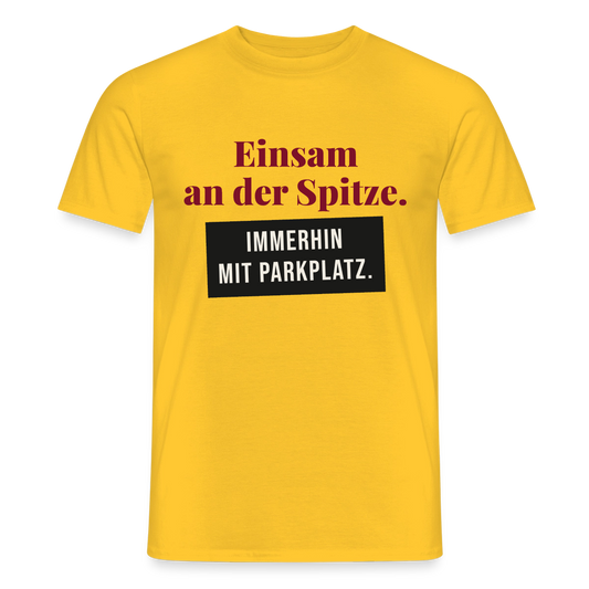 Einsam an der Spitze. Immerhin mit Parkplatz. Motiv-T-Shirt für Männer, Farbe Gelb