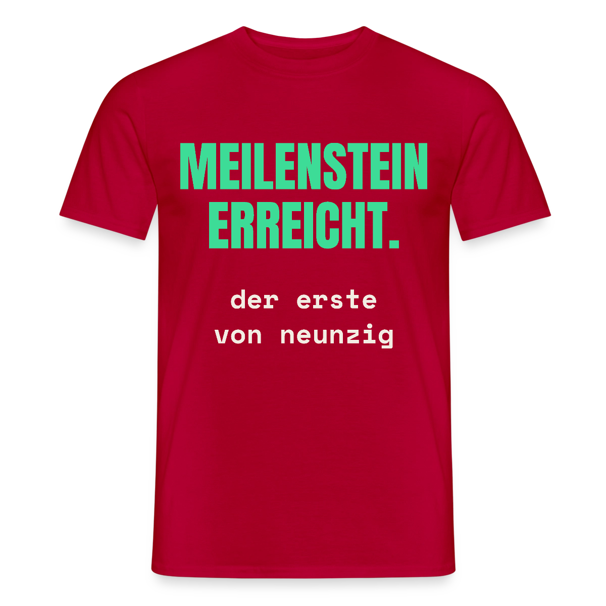 Meilenstein erreicht. Der erste von neunzig. Motiv-T-Shirt für Männer, Farbe Rot