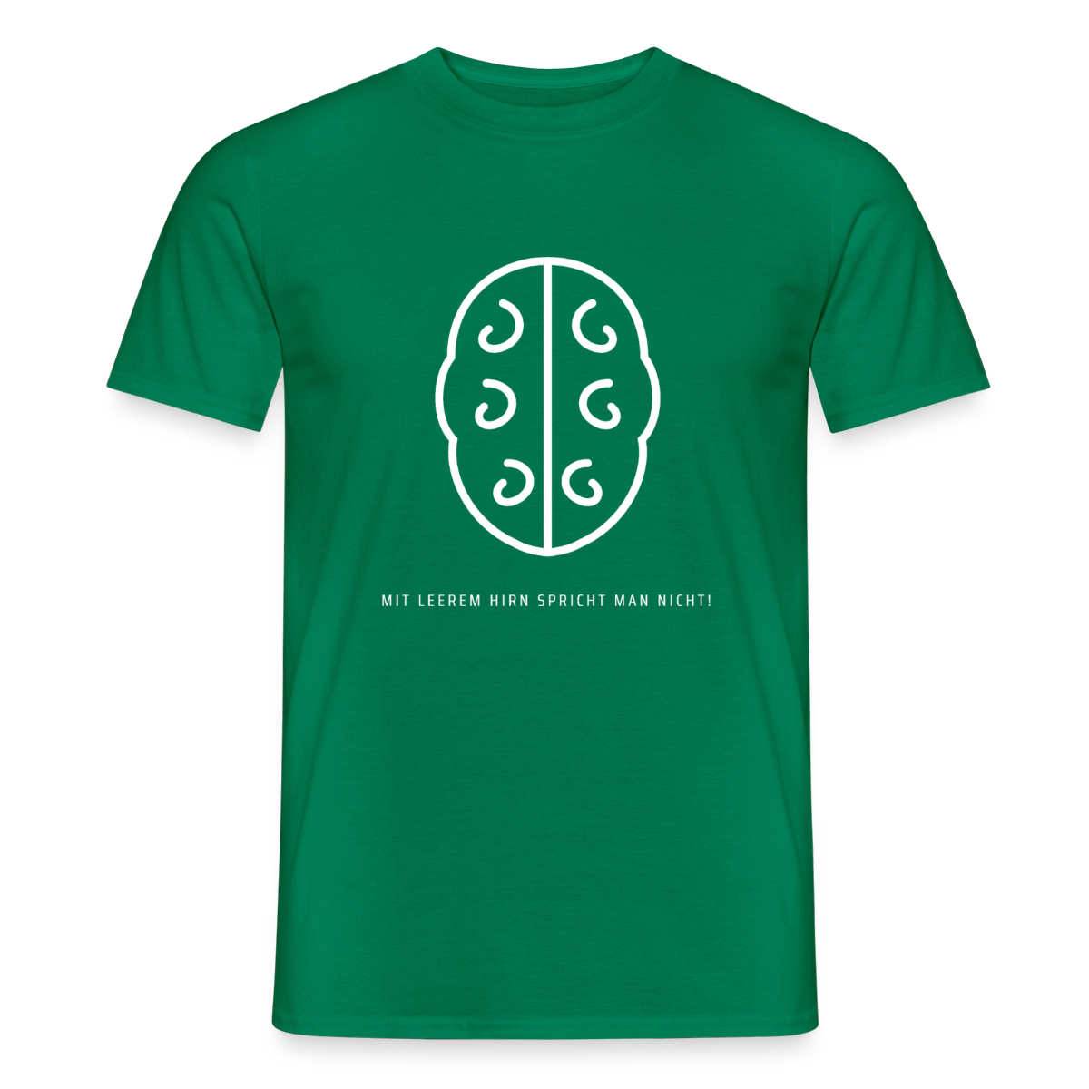 Mit leerem Hirn spricht man nicht. Umriss-Motiv Motiv-T-Shirt für Männer, Farbe Kelly Green