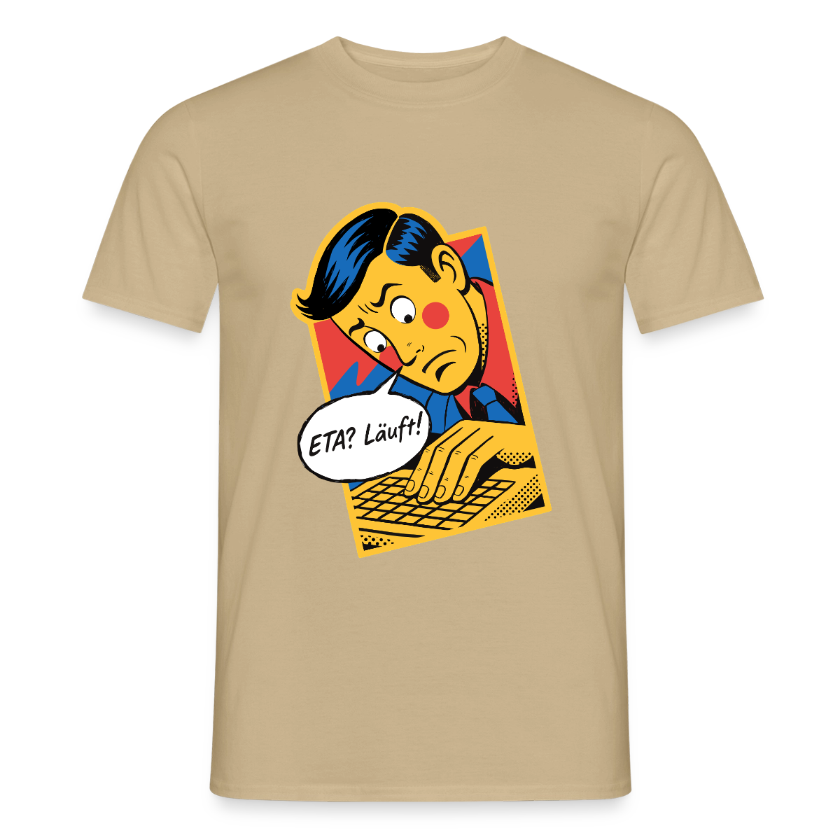 "ETA? Läuft! Popart-Motiv" Motiv-T-Shirt für Männer, Farbe Sandbeige