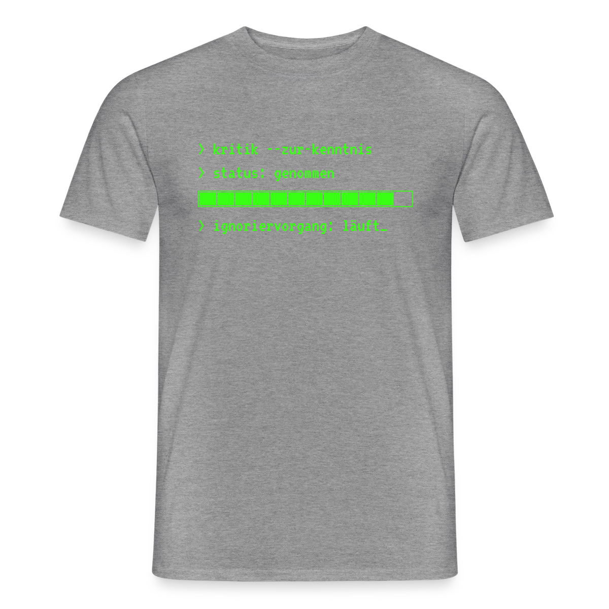 Kritik zur Kenntnis genommen. Terminal-Motiv Motiv-T-Shirt für Männer, Farbe Graphit meliert