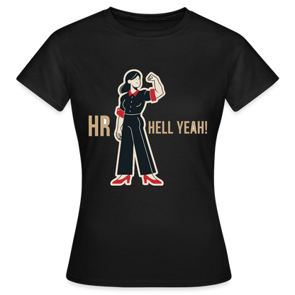 HR. Hell yeah! Motiv-T-Shirt für Frauen, Farbe Schwarz