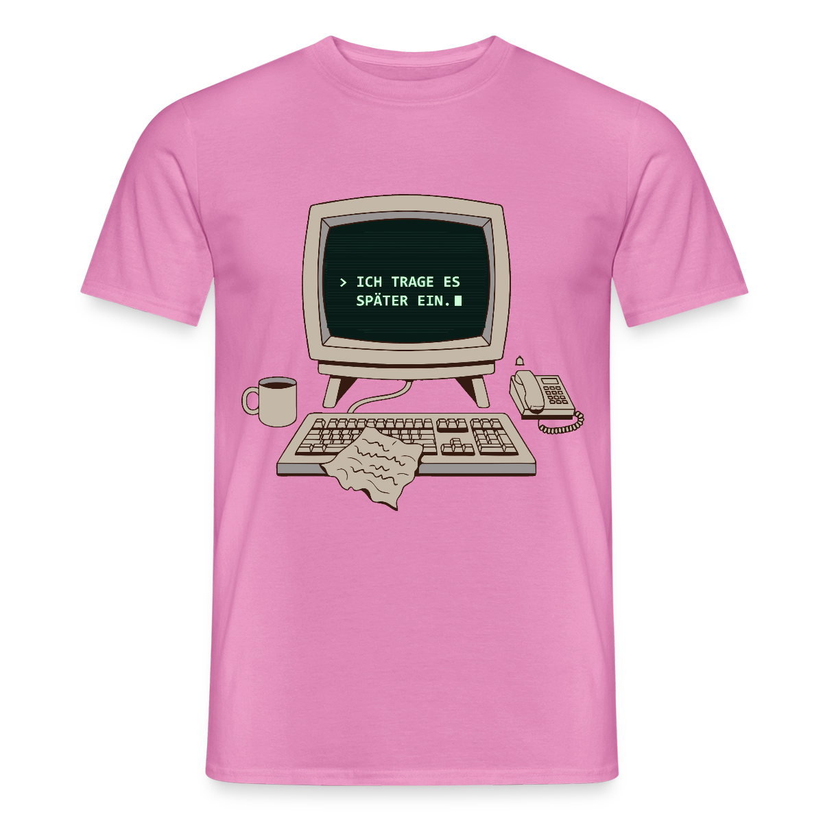Ich trage es später ein. Motiv-T-Shirt für Männer, Farbe Pink