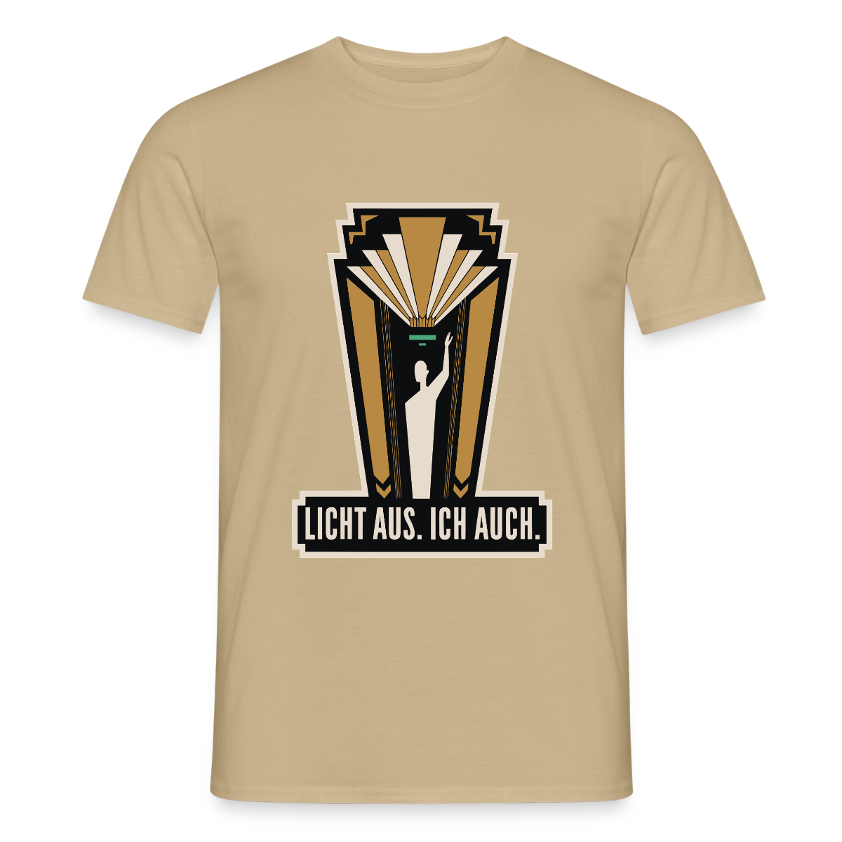 "Licht aus. Ich auch. Art-déco-Motiv" Motiv-T-Shirt für Männer, Farbe Sandbeige