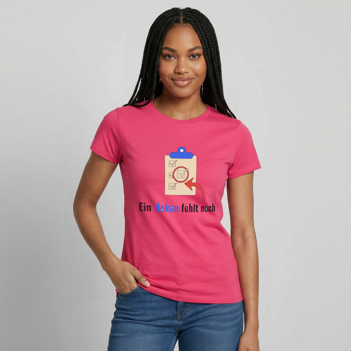 "Ein Haken fehlt noch." Motiv-T-Shirt für Frauen, Farbe Azalea