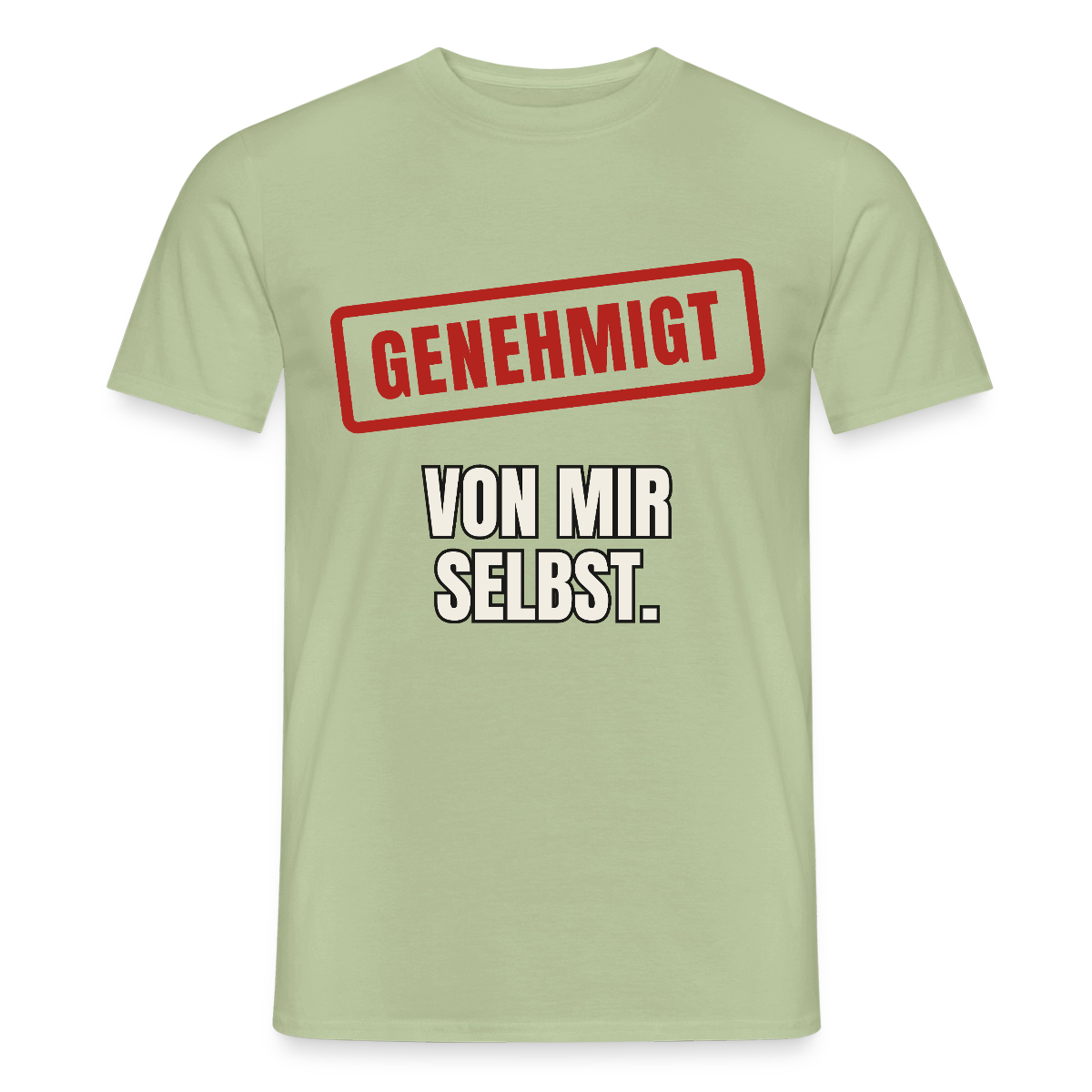 "Genehmigt. Von mir selbst." Motiv-T-Shirt für Männer, Farbe Sage