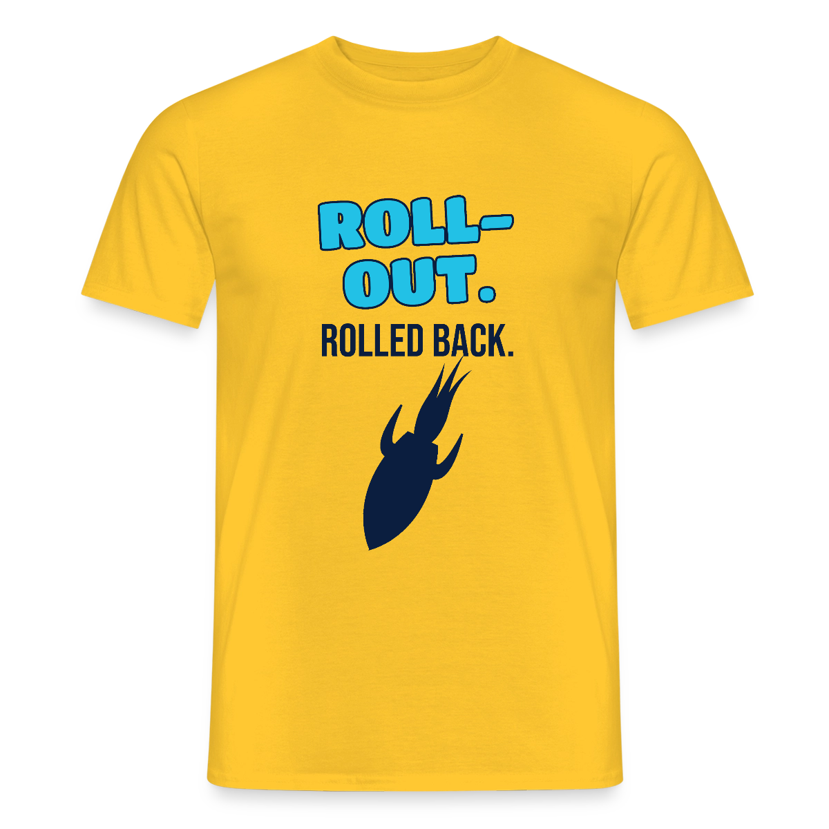 Roll-out. Rolled back. Motiv-T-Shirt für Männer, Farbe Gelb