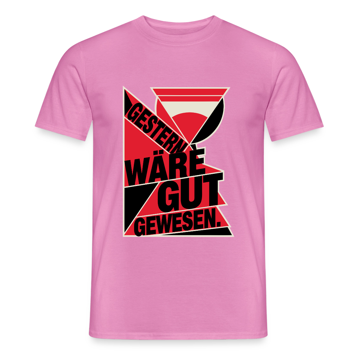 "Gestern wäre gut gewesen. Konstruktivismus-Motiv" Motiv-T-Shirt für Männer, Farbe Pink