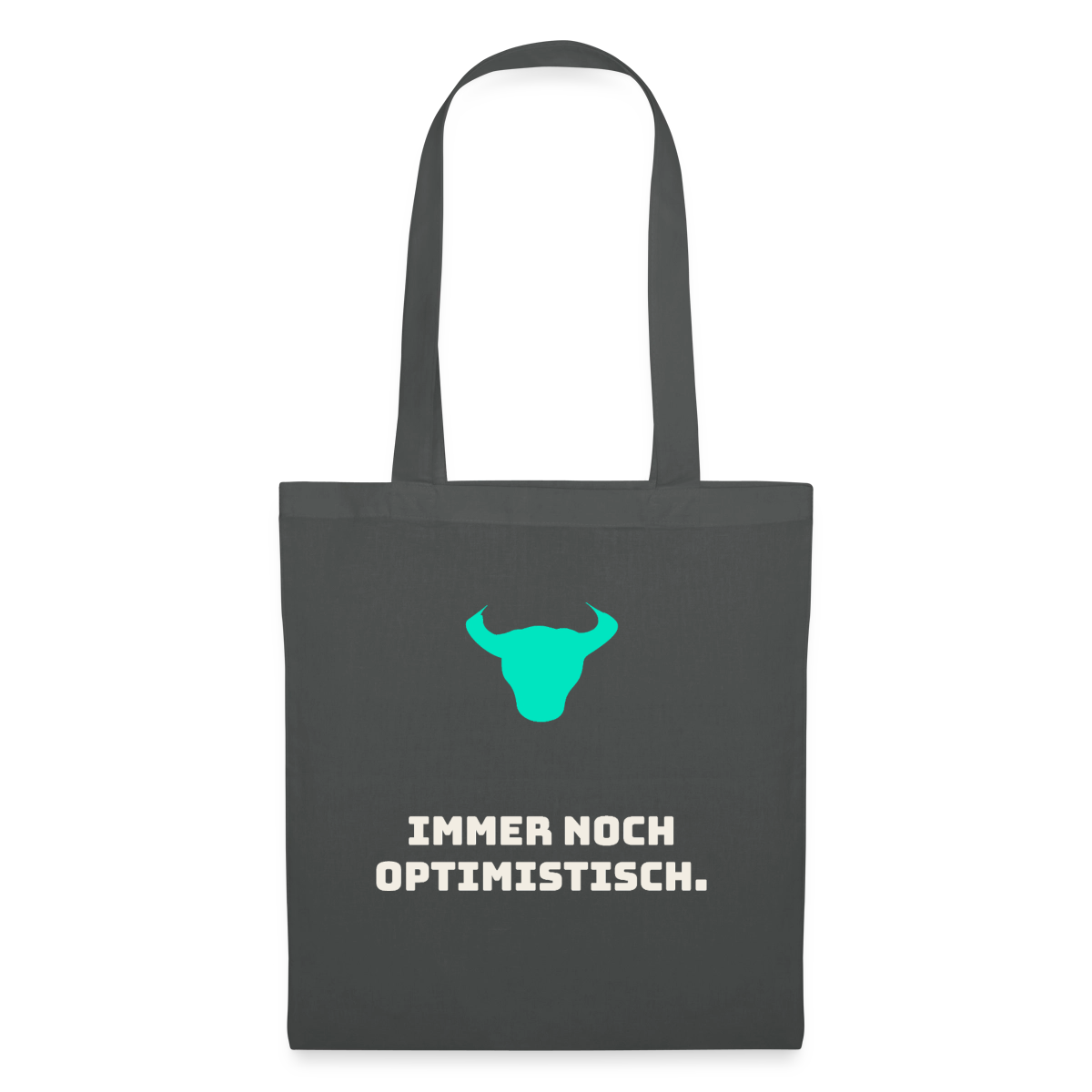 Immer noch optimistisch. Stoffbeutel, Farbe Graphite