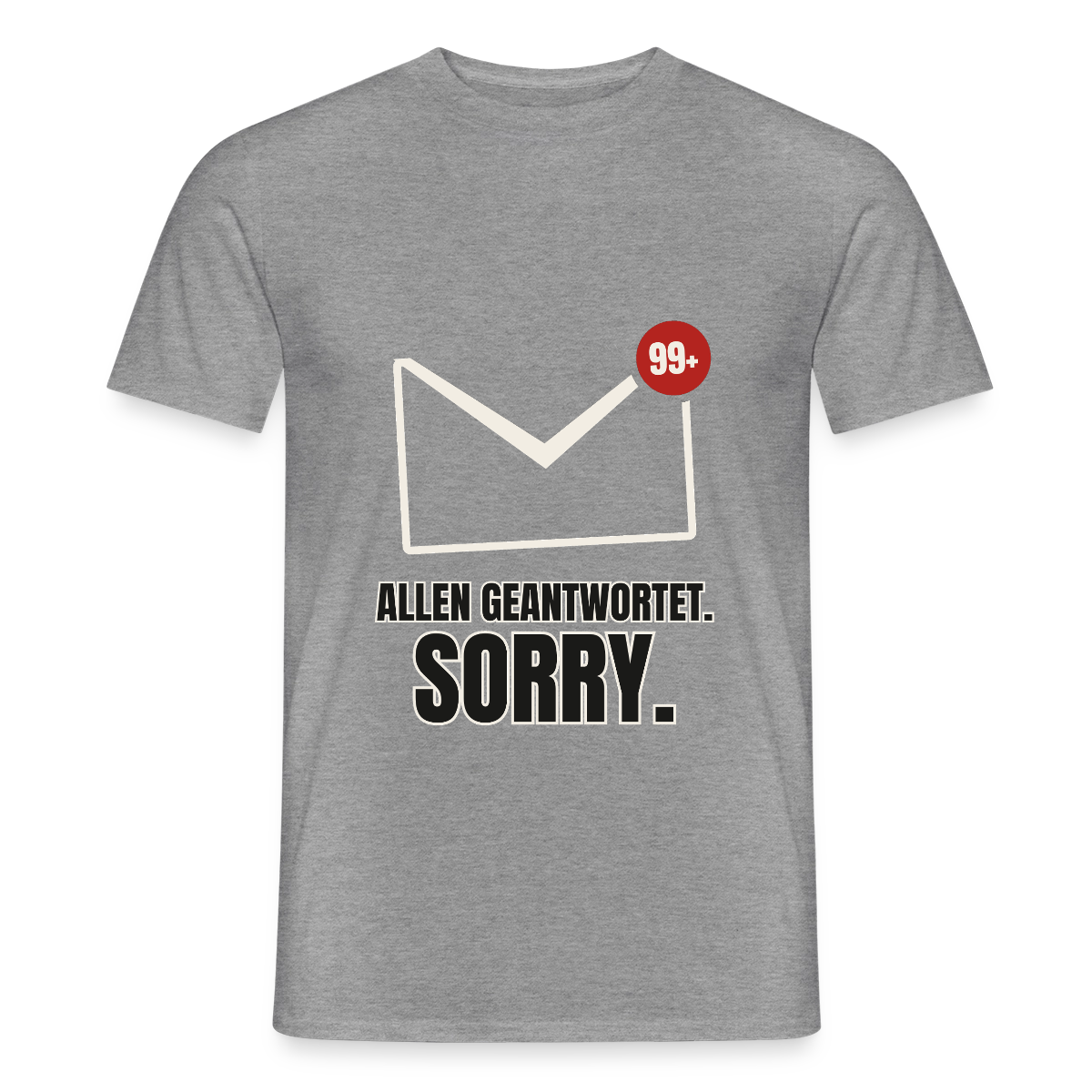 "Allen geantwortet. Sorry." Motiv-T-Shirt für Männer, Farbe Graphit meliert